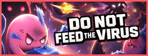 DO NOT FEED THE VIRUS - Incremental cover DO NOT FEED THE VIRUS - Incremental cover