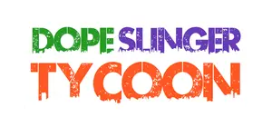 Dope Slinger Tycoon cover Dope Slinger Tycoon cover