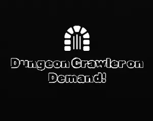 Dungeon Crawler On Demand! cover Dungeon Crawler On Demand! cover
