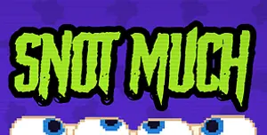 Snot Much cover